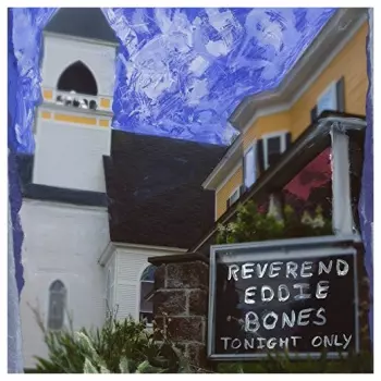 The Reverend Eddie Bones