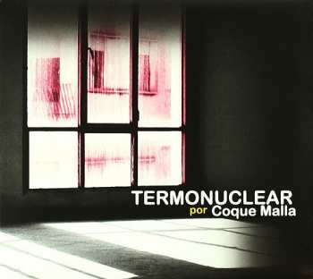 Album Coque Malla: Termonuclear