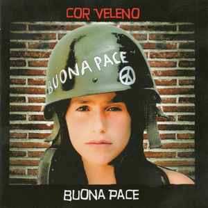 LP Cor Veleno: Buona Pace 601452