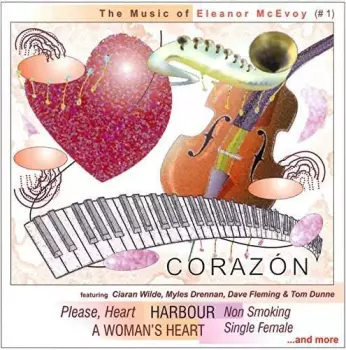 Corazón: The Music Of Eleanor Mcevoy