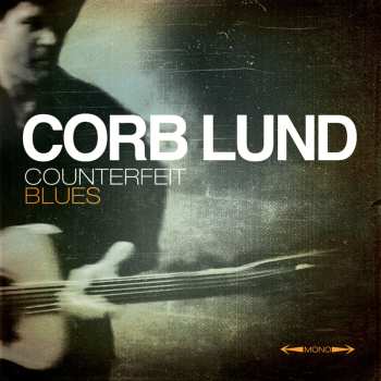 CD Corb Lund: Counterfeit Blues 616809