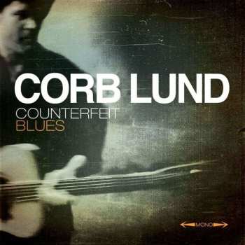 Album Corb Lund: Counterfeit Blues