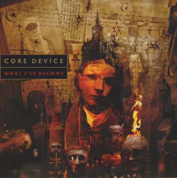 Album Core Device: What I've Become