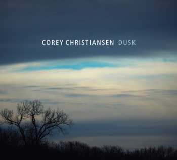 Album Corey Christiansen: Dusk