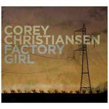 Album Corey Christiansen: Factory Girl