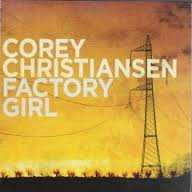 CD Corey Christiansen: Factory Girl 598537