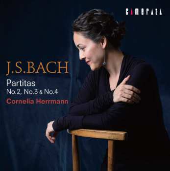 Album Cornelia Herrmann: J.S.Bach: Partitas No.2, No.3 & No.4