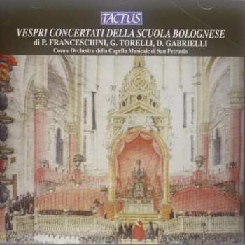 CD Coro E Orchestra Della Cappella Musicale Di S. Maria Dei Servi Di Bologna: Vespri Concertata della Scuola Bolognese 520069