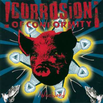 CD Corrosion Of Conformity: Wiseblood 630000