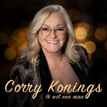 Album Corry Konings: 7-ik Wil Een Man