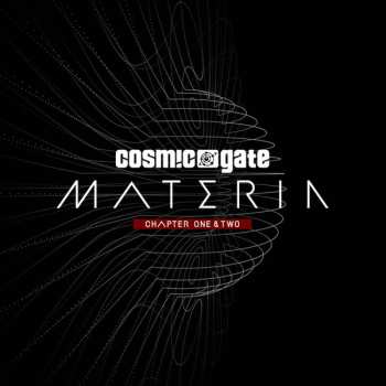 Album Cosmic Gate: Materia Chapter One & Two