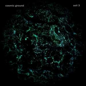 CD Cosmic Ground: Soil 3 LTD 577681