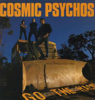 Album Cosmic Psychos: Go The Hack