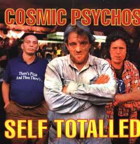 Album Cosmic Psychos: Self Totalled