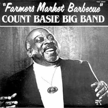 Album Count Basie Big Band: Farmers Market Barbecue