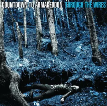 Countdown To Armageddon: Through The Wires