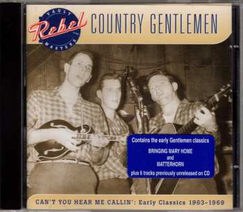 The Country Gentlemen: Can't You Hear Me Callin': Early Classics 1963-1969