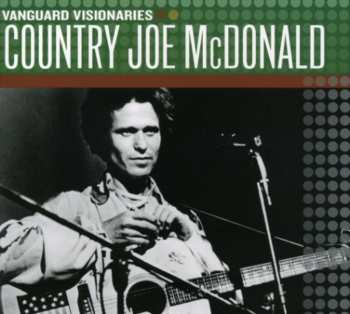 CD Country Joe McDonald: Vanguard Visionaries: Country Joe McDonald 548614