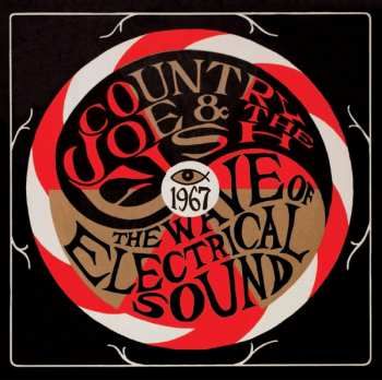 Album Country Joe And The Fish: The Wave Of Electrical Sound