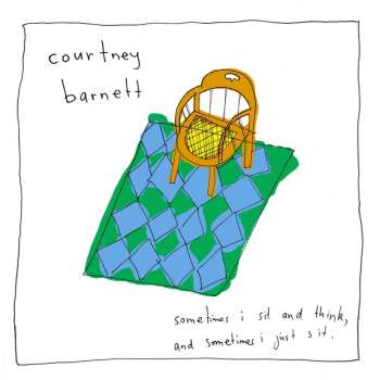 LP Courtney Barnett: Sometimes I Sit And Think, And Sometimes I Just Sit 612637