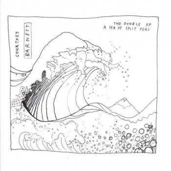 CD Courtney Barnett: The Double EP: A Sea Of Split Peas 615076