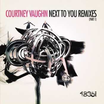 Album Courtney Vaughn: Next To You: Remixes 1