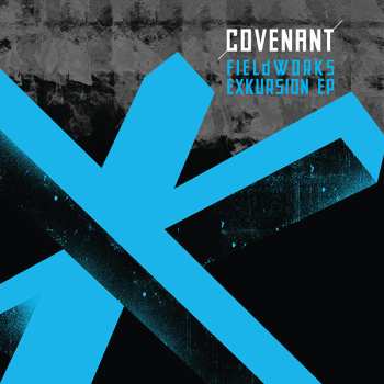 CD Covenant: Fieldworks Exkursion EP LTD 607161