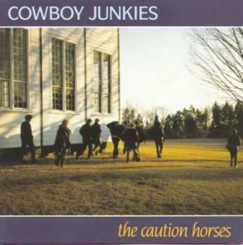 CD Cowboy Junkies: The Caution Horses 562033