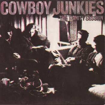 CD Cowboy Junkies: The Trinity Session 626799