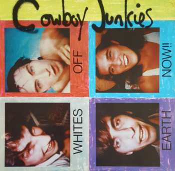 Album Cowboy Junkies: Whites Off Earth Now! L