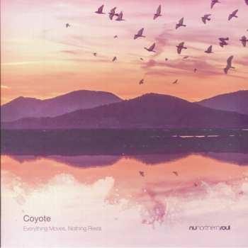 Coyote: Everything Moves, Nothing Rests