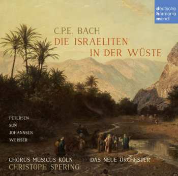 Album Carl Philipp Emanuel Bach: Die Israeliten In Der Wüste