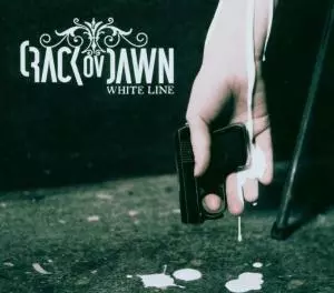 Crack Ov Dawn: White Line