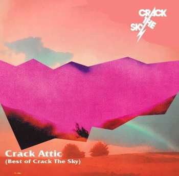 LP Crack The Sky: Crack Attic (Best Of Crack The Sky) DLX 651977