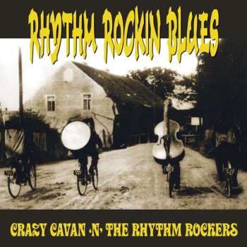 Album Crazy Cavan N' The Rhythm Rockers: Rhythm Rockin Blues