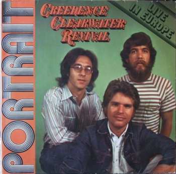 2LP Creedence Clearwater Revival: Portrait / Live In Europe 654041