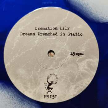 LP Cremation Lily: Dreams Drenched In Static CLR | LTD 636527