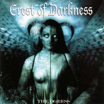 CD Crest Of Darkness: The Ogress 289701