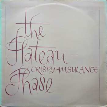 Crispy Ambulance: The Plateau Phase