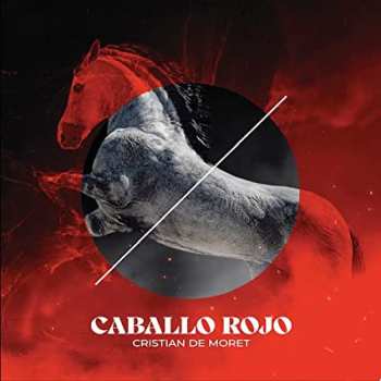 Album Cristian De Moret: Caballo Rojo