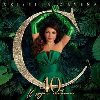 Album Cristina D'Avena: 40 - Il Sogno Continua