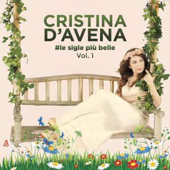 Album Cristina D'Avena: #Le Sigle Più Belle Vol.1