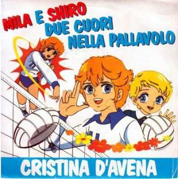 Album Cristina D'Avena: Mila E Shiro Due Cuori Nella Pallavolo