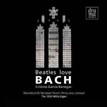 Album Cristina Garcia Banegas: Beatles Love Bach