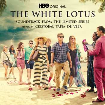 Juan Cristobal Tapia De Veer: The White Lotus (Soundtrack From The HBO® Original Limited Series)