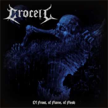 Album Crocell: Of Frost, of Flame, of Flesh