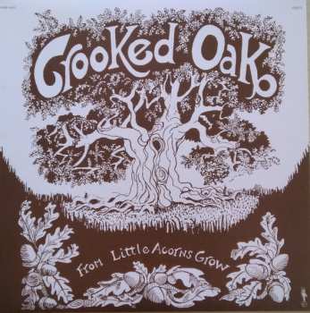 LP Crooked Oak: From Little Acorns Grow 148691