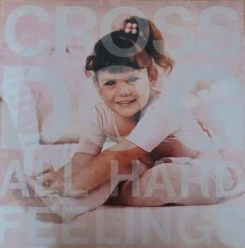 Album Cross Dog: All Hard Feelings