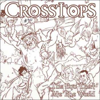 CD Crosstops: The Ego That Ate The World NUM | DIGI 469043