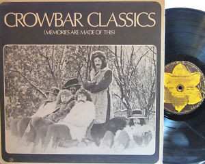 LP Crowbar: Crowbar Classics (Memories Are Made Of This) CLR 419390